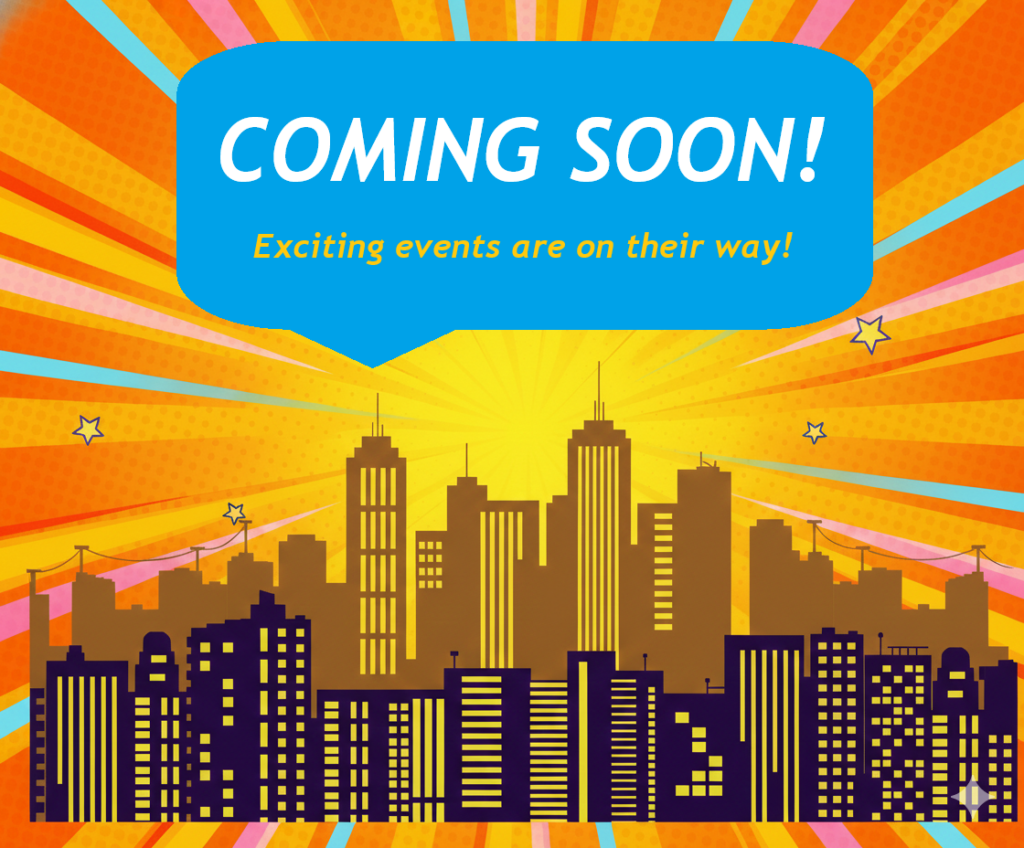 Coming Soon - Special Events